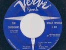 SUPERIORS NORTHERN SOUL What Would I Do 1965 US VERVE 45 VG