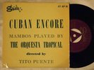 TITO PUENTE ORQUESTA TROPICAL Cuban Encore LATIN STARLITE UK EP 45 7