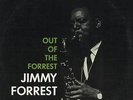 Jimmy Forrest Out of the Forrest 12