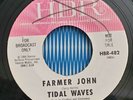 Tidal Waves   HBR 482 FARMER JOHN (RARE ROCK N ROLL PROMO 45)   PLAYS GREAT