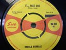 HAROLD BURRAGE - I'LL TAKE ONE. ORIGINAL UK SUE. NORTHERN SOUL RARITY. EX +