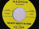 SIR STAN & COUNTS: The Nitty Gritty's In Town / Soulin' 45 Soul
