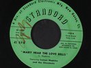 LYMAN HOPKINS / RUBY WHITAKER & CHESTNUTS: Mary Hear The Love Bells / Who Know
