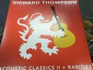 RICHARD THOMPSON ACOUSTIC CLASSICS II+RARITIES 3 VINYL RECORD SET Free shipping
