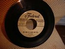 Ike Turner w/Clayton Love vocal 45rpm FEDERAL dj  'She Made My Blood Run Cold'