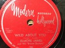 ELMORE JAMES Wild About You / Long Tall Woman MODERN 78 Hot Blues Rare Elmo HEAR