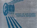 CAVERN OF ANTI-MATTER Hormone Lemonade LP Vinyl NEW 2018