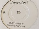 RUBY - FEMININE INGENUITY/TOMMY DOBSON - YOU DONT KNOW - SWEET SOUL reissue 7