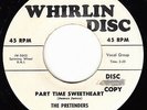 PRETENDERS - Whirlin Disc 106 - Part Time Sweetheart - 1957 DOO-WOP DJ 45 VG/VG+