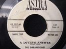 Doo Wop/ Soul 45 Dreamtones - A Lovers Answer ASTRA