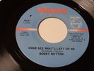 BOBBY HUTTON Come see what's left of me PHILIPS 40601 Orig 1969 NORTHERN SOUL 45