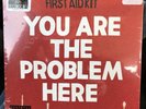 First aid kit you are the problem here Record Store Day 7” Vinyl