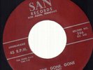 Don Wade Gone Gone Gone ORIGINAL US Vinyl Single 7inch San Records