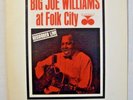1 LP  BIG JOE WILLIAMS   At Folk City   1963