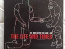 The Life and Times - No One Loves You Like I Do - 2012 Vinyl LP - w/Lyric Sheet.