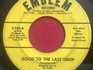 SOUL INC. - GOOD TO THE LAST DROP - RARE SOUL 45 - EMBLEM 100 - COLUMBIA, SC