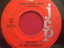 FRANKIE & THE DAMONS - MAN FROM SOUL - RARE NORTHERN SOUL 45 - JCP 1057 NC