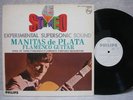 MANITAS de PLATA EXPERIMENTAL SUPERSONIC SOUND 45rpm JAPAN LP NM- White Label