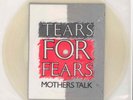 Tears For Fears ?– Mothers Talk 7