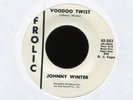 JOHNNY WINTER Voodoo Twist on Frolic Promo R&B Rocker 45 Hear