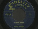 Florida Country Bopper 45   Charlie Sandiford   Sugar Baby   Fidelity   Listen