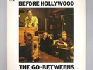 The Go-Betweens - Before Hollywood - NM - UK A1/B1 12