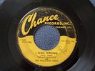 The Moonglows...I Was Wrong...Original Chance, Doo Wop Rockin' Blues 45 rpm 1954