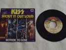 Kiss Shout it out loud/Nothin to lose Bellaphon BF18571 Germany Single 7inch
