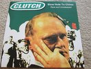 CLUTCH - SLOW HOLE TO CHINA - NEW - LP RECORD