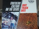 southern culture on the skids dirt track date lp
