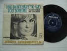 Dusty Springfield - You don't have to say you love me -SINGAPORE 45 P/S