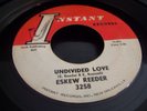 Eskew Reeder - Undivided Love / Instant 45 Northern Soul Mod R&B Popcorn HEAR