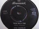 GENE CHANDLER   THERE WAS A TIME ** BRUNSWICK 45 Northern Soul