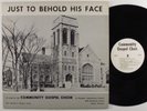 COMMUNITY GOSPEL CHOIR Just To Behold His Face LP VG+