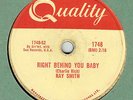 1958 ROCK 'N ROLL 78 : RAY SMITH ON QUALITY 1748 (ISSUED ON SUN 298 IN THE USA)