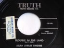  Selah Jubilee Singers  Gospel 45  Trouble In The Land