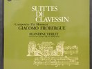 Blandine VERLET - FROBERGUE - Suites de clavessin - ASTREE AS 5 / Nm