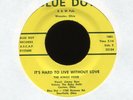 THE KINGS FOUR Hard to Live Without Love on Blue Dot Teen Rocker Bop 45 Hear
