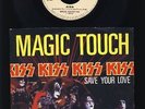 Kiss - Magic Touch - Save Your Love - 7 Inch Vinyl Single - FRANCE