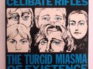 THE CELIBATE RIFLES - THE TURGID MIASMA OF EXISTENCE - AUSSIE 1986 LP - HOT 1024