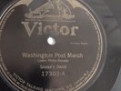 Sousa’s Band - 78rpm single 10-inch – Victor #17302 Washington Post March