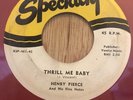 HENRY PIERCE doo wop r&b 45 Thrill Me Baby / Hey Fine Mama   Specialty red wax