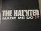 The haunted “Made me do it” LP