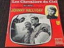 45 T JOHNNY HALLYDAY les chevaliers du ciel NMINT MINT