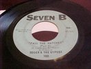 ROGER & THE GYPSIES -SEVEN B # 7001   