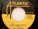 DIAMONDS 45 Two loves have I / I'll live again ATLANTIC  VG++ Doowop Kz283