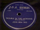 RARE  J.O.B. Blues 78 John Brim Trio 
