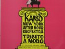 KAKO & HIS NEW YORK AFTER HOURS ORCHESTRA LP, TRIBUTE TO NORO MORALES (ALEGRE US