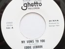 EDDIE LEBRON MY VOWS TO YOU / SIGUE TU VIDA 45 HEAR GHETTO RECORDS