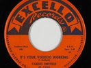 Northern Soul 45 - Charles Sheffield - It's Your Voodoo Working - Excello - mp3